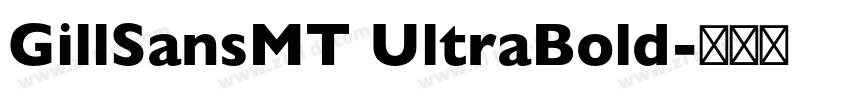 GillSansMT UltraBold字体转换
